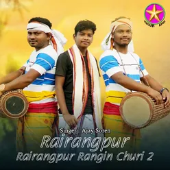 Rairangpur Rangin Churi 2